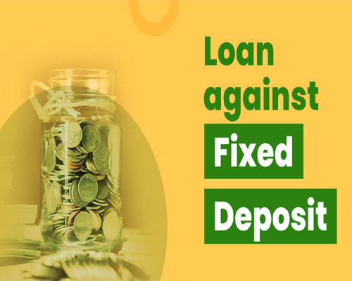 Loan Against Deposit